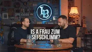 Podcast: Is a Frau zum sei so schlimm wia olle song? (Folge 6)