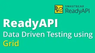 SoapUI Pro(Ready API) Webservices Testing Part 16- Data Driven Testing using Grid