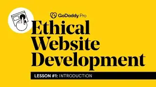 Lesson 1 -  Ethical Website Development