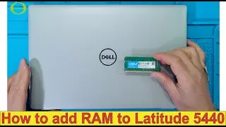 How to add RAM to the Dell Latitude 5440 - step by step