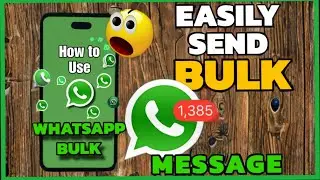 How to Send Bulk WhatsApp Message | How to Send bulk Messages On WhatsApp