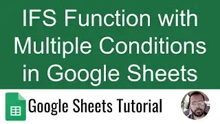 How to Use IFS Function in Google Sheets | Google Sheets Tutorial