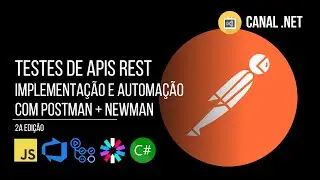 Testes de APIs REST: implementação e automação com Postman + Newman | 2a edição