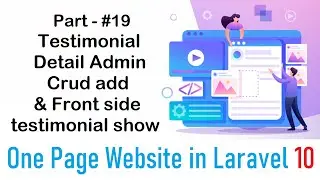 #19 Testimonial Detail Admin Crud add & Front side testimonial show | One Page Website in Laravel 10