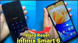 How to Hard Reset Infinix Smart 6 (X-6511) || Forgot Screen Lock Password