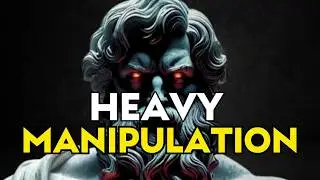 Heavy MANIPULATION Tactics You NEED TO KNOW | STOICISM