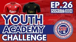 FM24 YOUTH ACADEMY CHALLENGE | #26 | EUROPEAN FOOTBALL???