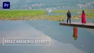 FREEZE FRAME MASKING EFFECT IN PREMIERE PRO CC