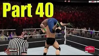 WWE 2K15 "John Cena You're Next!" Part 40 MYCAREER Mode XBOX ONE