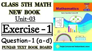 Class 5th Math New Book-Unit 3-Exercise 1 Q1(a-d)-5th New Math-How to add the fractions - FRACTIONS