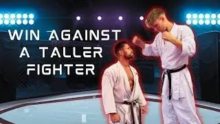 How to beat a taller fighter