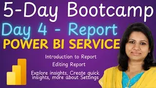 Power BI Service Day 4: Reports in Power BI Service | Goms Tech Talks Live Bootcamp #powerbi