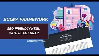 Creating SEO-Friendly HTML with React Snap | Learn Bulma CSS Framework