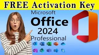 Download and Install MS Office 2024 from Microsoft for Free | Product/Activation Free Key