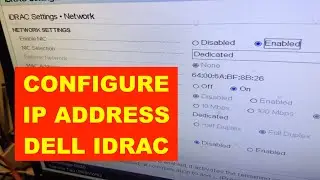 HOW TO CONFIGURE / SET iDRAC IP ADDRESS