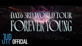 DAY6(데이식스) 3RD WORLD TOUR ＜FOREVER YOUNG＞ PREVIEW TEASER