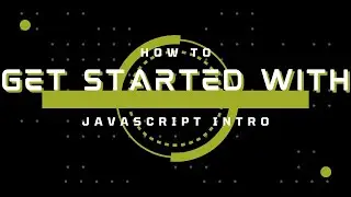 How to get started with JavaScript Introduction - Guide to Beginners