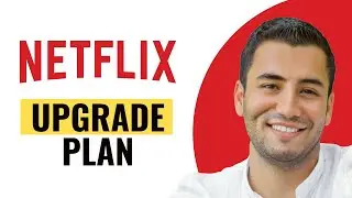 How to Upgrade Plan on Netflix (Quick and Easy)