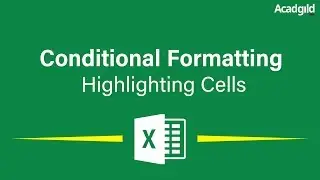 How to Highlight Cells Using Conditional Formatting | Conditional Formatting in Excel Part 1
