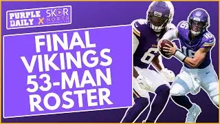 Final Minnesota Vikings 53-man roster projection