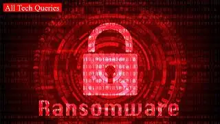 What is Ransomware? How to Prevent Ransomware Attack?