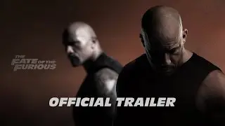 The Fate of the Furious - Official Trailer - 