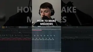 How to make Melodies FAST