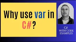 Why use var in c#?