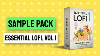 Essential LoFi Sample Pack, Vol 1