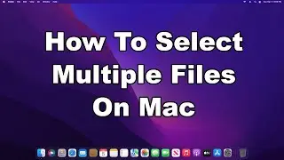 How To Select Multiple Files & Folders In macOS | Mac Quick & Easy Guide