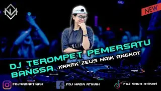 DJ TEROMPET PEMERSATU BANGSA X KAKEK ZEUS MABOK  • FUNKOT