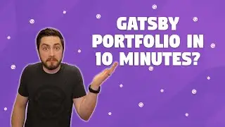 Can We Really Make a Gatsby Portfolio in 10 Minutes?