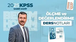 2) Ölçme ve Değerlendirme - Temel Kavramlar 2 - Sabri ZAHİT - 2025