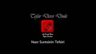 Ali Küçük Nasr Suresi Tefsir Dersi Dinle / MP3 Ses