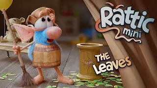 Rattic Mini – The Leaves | Funny Cartoons For Kids