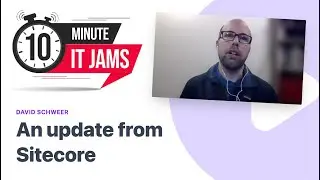 10 Minute IT Jams — Who is Sitecore?