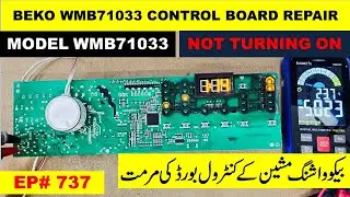 {737} Repairing dead Control Board Beko WMB71033