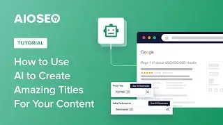 How To Use AI To Create Amazing Titles For Your Content