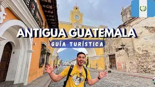 ANTIGUA GUATEMALA - ¿Que LUGARES Visitar? - ¡PUEBLO MÁGICO! 🇬🇹😳