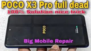 POCO X3 Pro Not Turning On Fix ✅ | poco X3 Pro dead solution