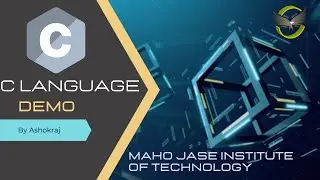 C Programming Demo by Ashokraj | Mahojase | MJIT