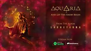 AQUARIA – Aeternalux / And Let The Show Begin (Official Audio)