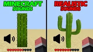 Minecraft sounds vs Realistic sounds