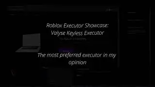 *KEYLESS* Roblox Executor Showcase: Valyse | Free Keyless Executor | 2023