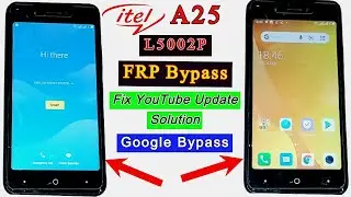 Itel A25 Pro FRP Bypass ( L5002P ) FRP Lock Unlock / Fix YouTube Update Problem/Google Bypass 2022