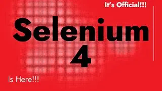 ✔ Official Selenium 4 Release