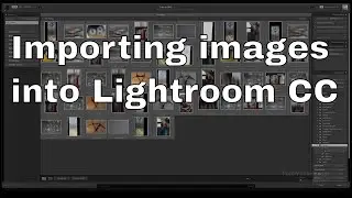 Importing Images into Lightroom CC