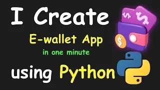 I CREATE E-WALLET APP IN 1 MIN USING PYTHON  & LEARN PYTHON BY BUILDING SIMPLE PROJECTS