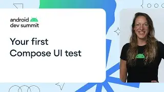 Write your first Compose UI test