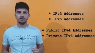 IPv4 Addresses Vs IPv6 Addresses | Public IP Address vs Private IP Address | use of NAT